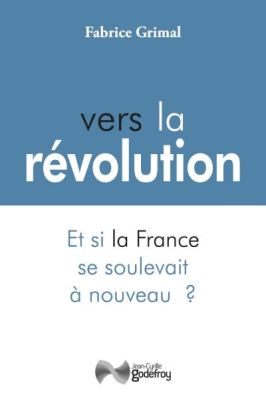 Fabrice Grimal (1) Vers la Révolution